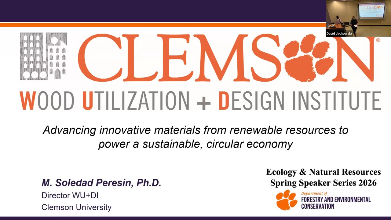 Soledad Peresin Seminar - Clemson Wood Utilization Institute