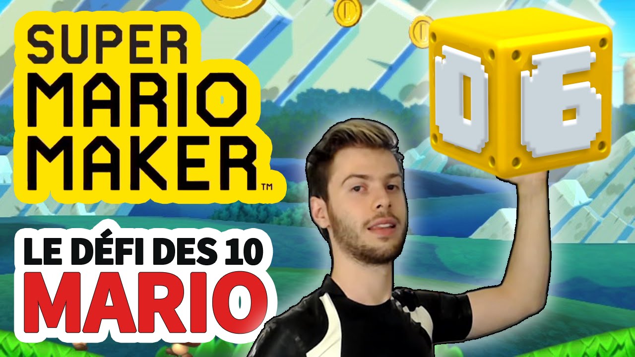 Défi des 10 Mario #06 - SUPER MARIO MAKER
