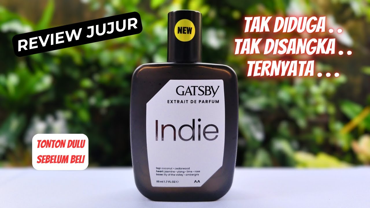 Review Jujur Parfum Gatsby Indie - Extrait De Parfum Murah - Parfum Lokal