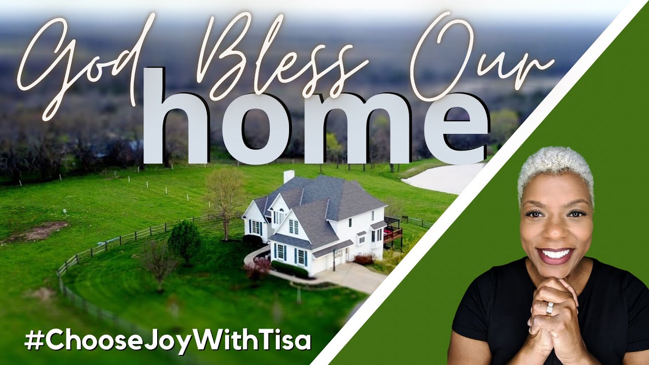 Pray this Prayer to Bless Your Home | Choose Joy with Tisa | Daily Effective Prayer