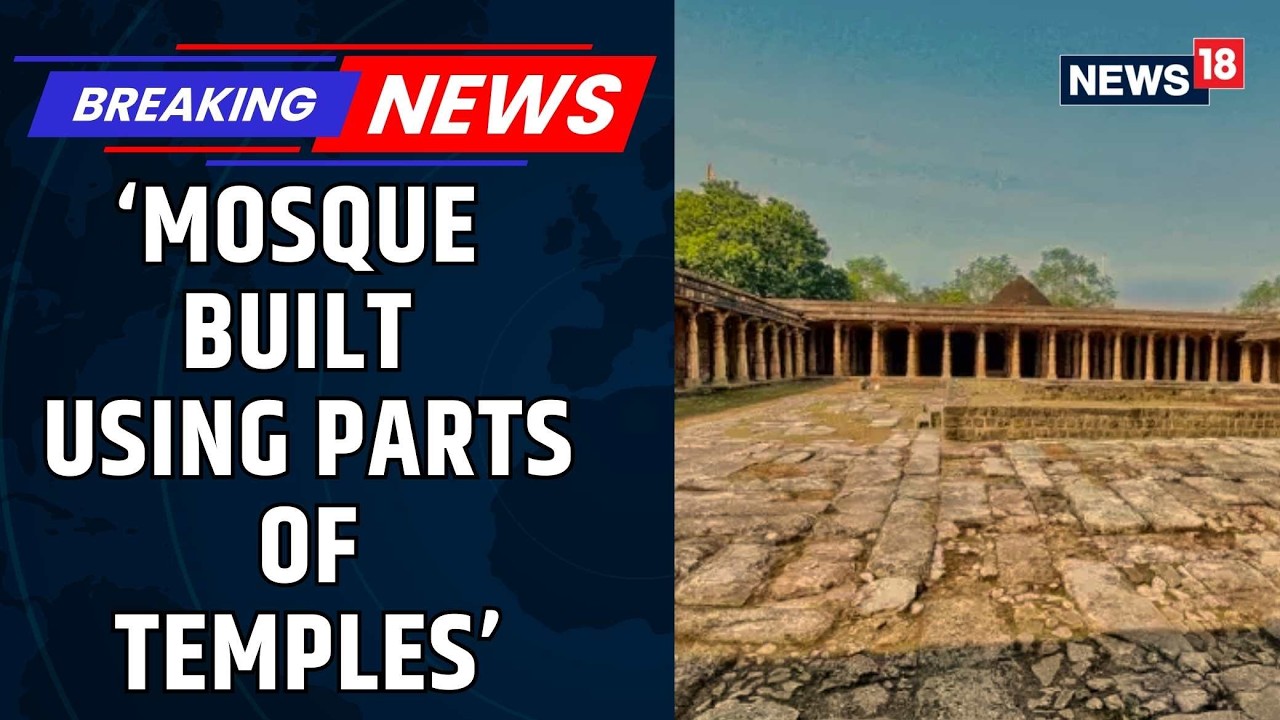 ASI Says Kamal Maula Mosque at MP’s Bhojshala Built Using Parts of Ancient Temples | News18