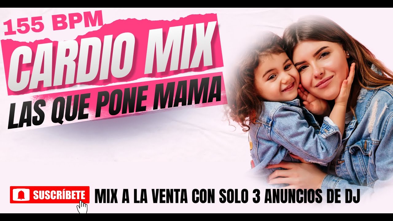 CARDIO MIX   A 155 - BPM LAS QUE PONE MAMA