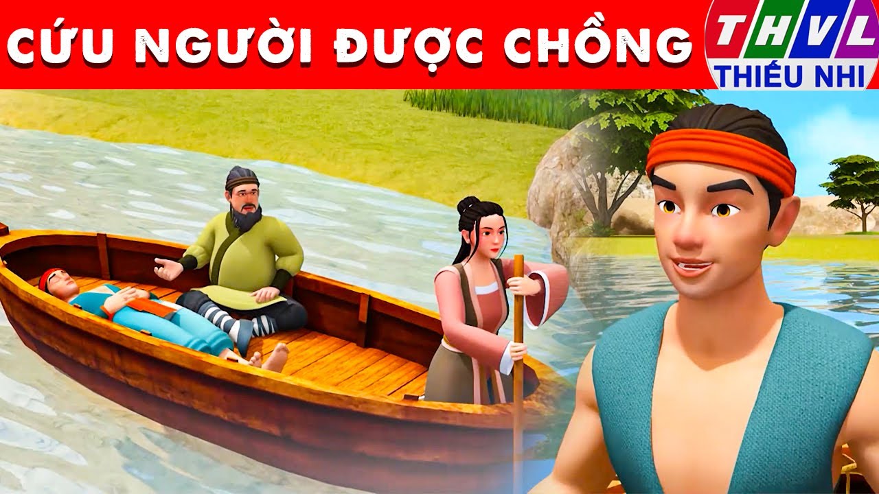 CỨU NGƯỜI ĐƯỢC CHỒNG - Thế giới truyện cổ tích 3D Việt Nam 2025 - Phim hoạt hình 3D - Sự Tích Việt