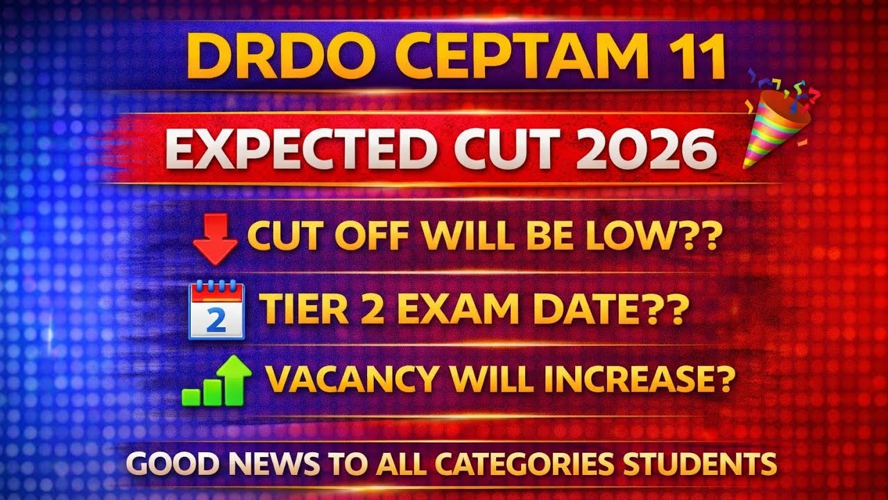 DRDO CEPTAM 11 EXPECTED CUT OFF 2025-26 | DRDO CEPTAM 11 CUT OFF WILL BE LOW ?| DRDO 2025 CUT OFF |