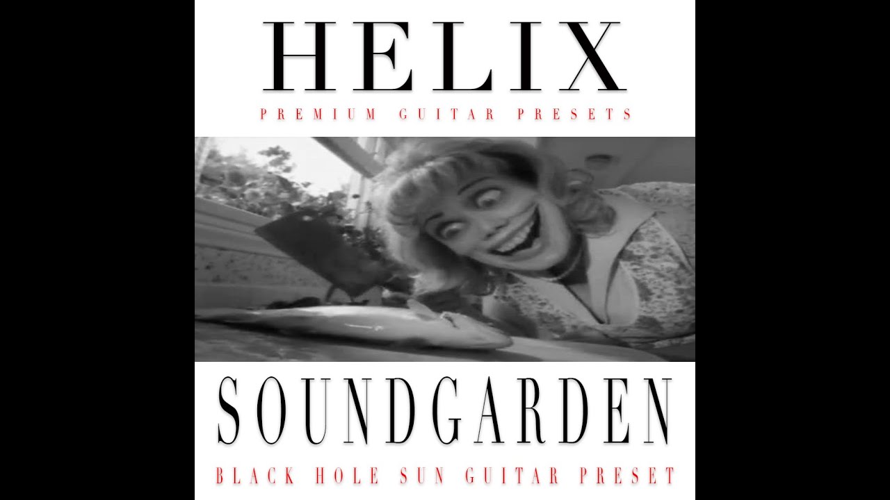 Line6 Helix Soundgarden Black Hole Sun Guitar Preset Giovanni Boero