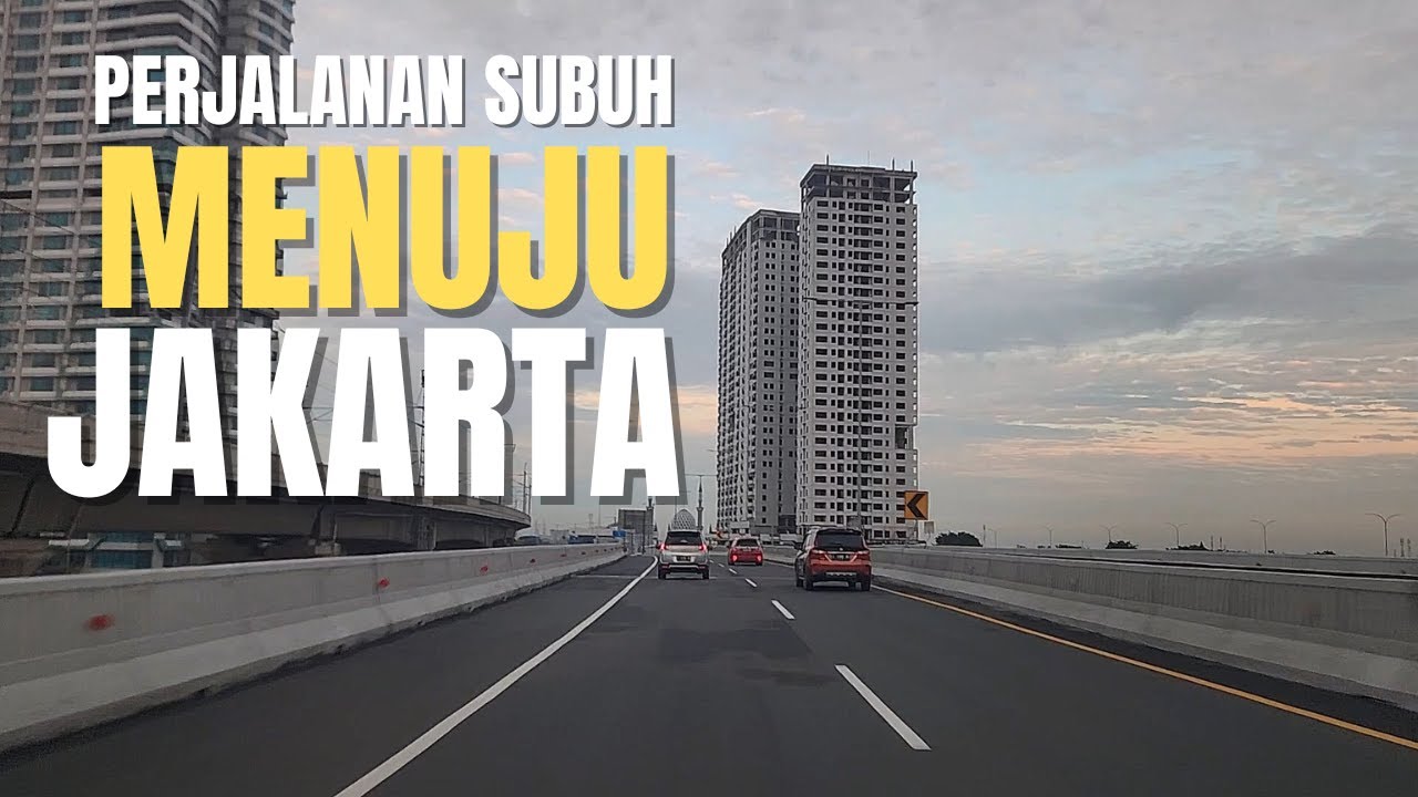 PERJALANAN SUBUH MENUJU JAKARTA │7 JULI 2025