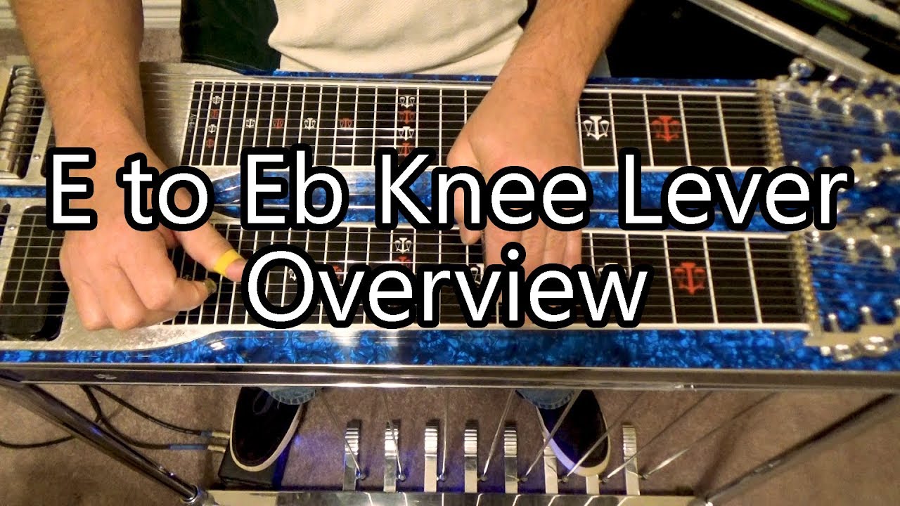 E to Eb Knee Lever Overview for the Pedal Steel Guitar