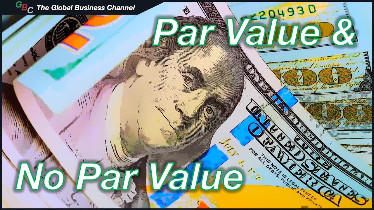 Par Value vs No Par Value Shares Explained | Definitions, Differences & Company Law