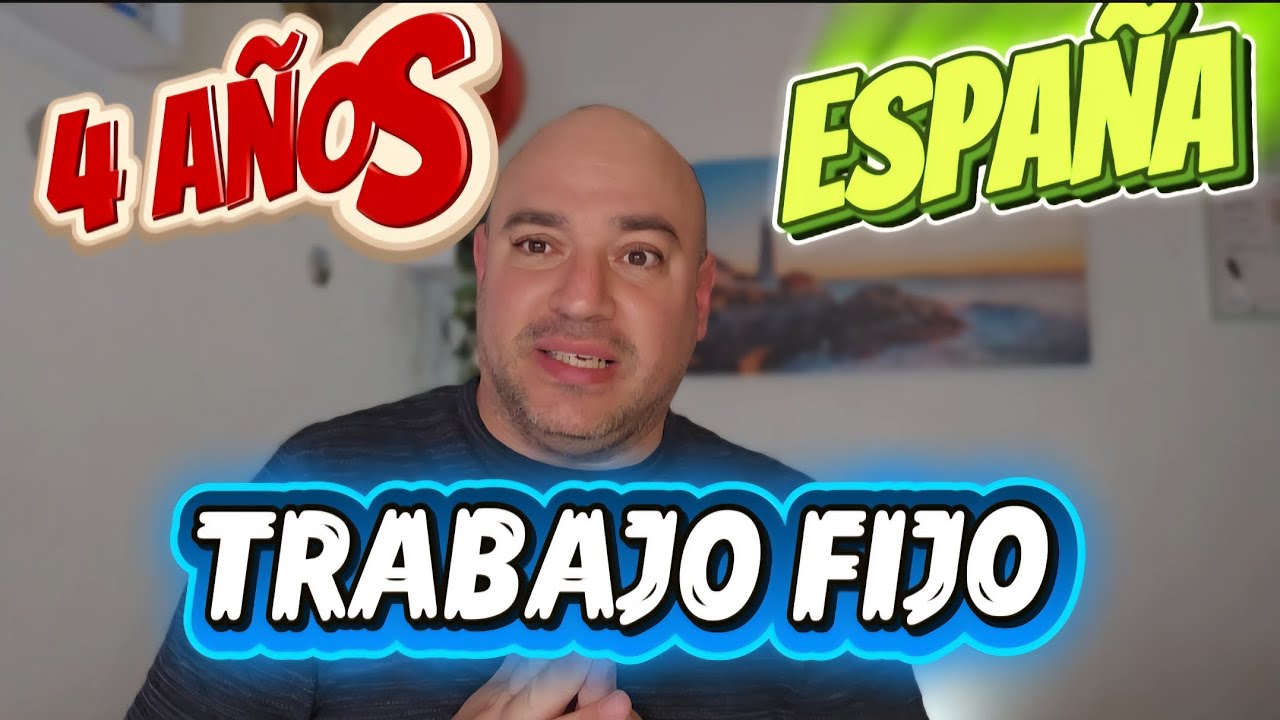 ✅️TRABAJO FIJO EN ESPAÑA ES DIFÍCIL? 4 AÑOS EN LA MISMA EMPRESA #trabajo #españa  #fijo 