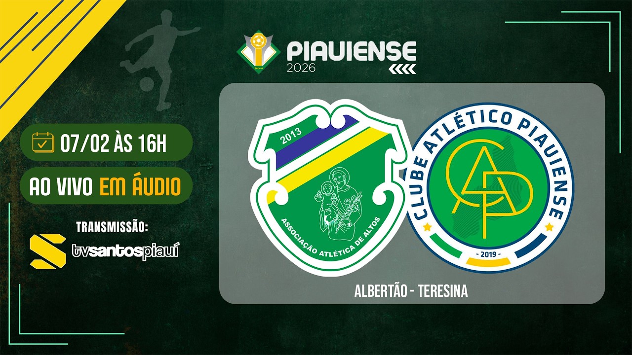 ALTOS X ATLÉTICO-PI | 5° RODADA | CAMPEONATO PIAUIENSE 2026