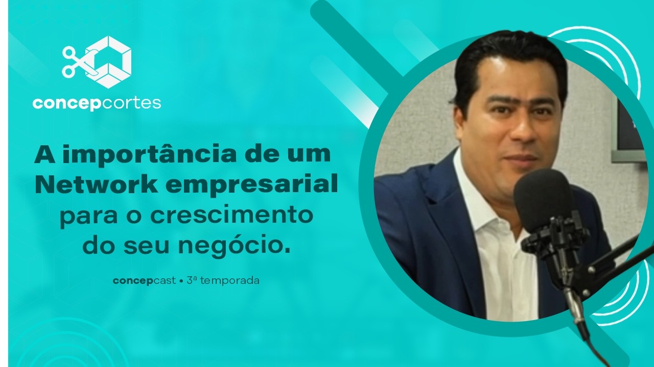 Como criar parceiros estratégicos para sua empresa #ConcepCortes