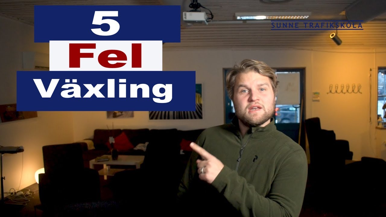 5 vanliga fel växling