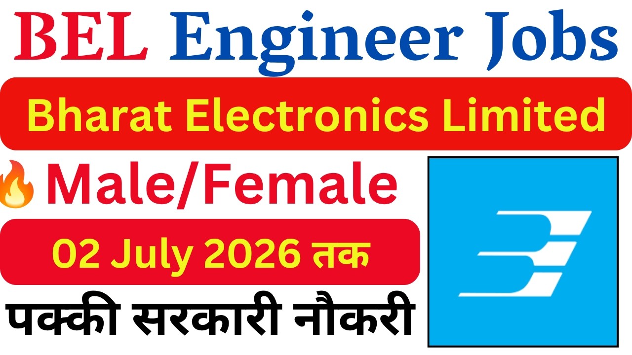BEL New Engineer Vacancy 2026 | Latest Government Engineer Jobs | All India Technical Jobs 2026 |