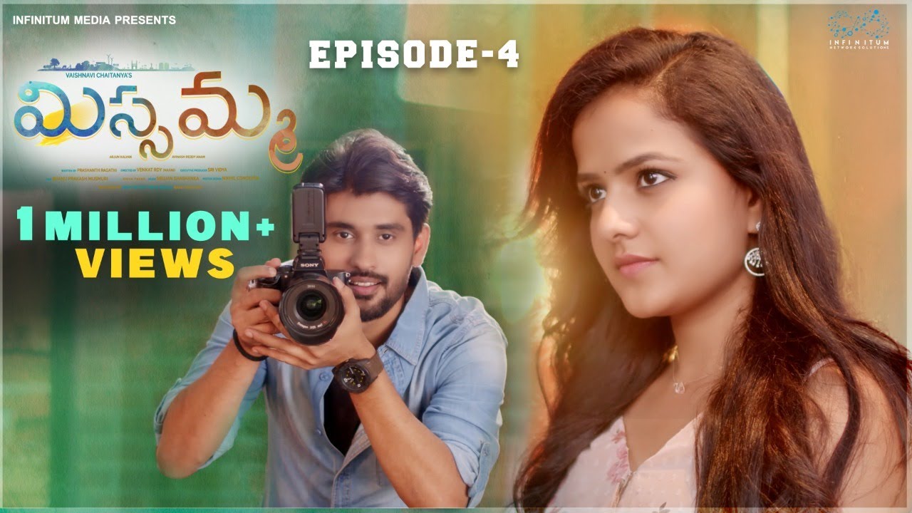 Missamma || Episode - 4 || Vaishnavi Chaitanya || Arjun Kalyan || Infinitum Media