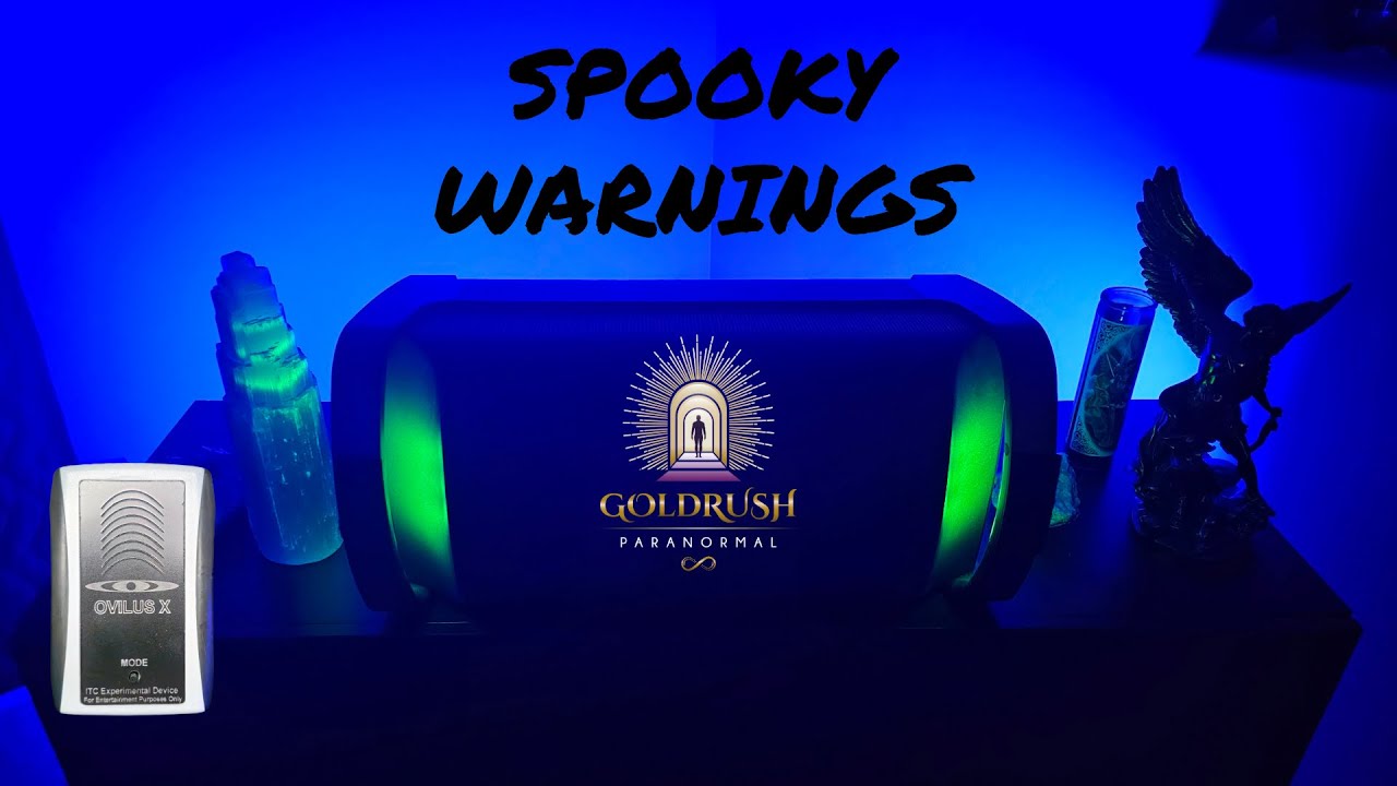 Spine Chilling Ovilus X Session: Warnings from the Beyond!