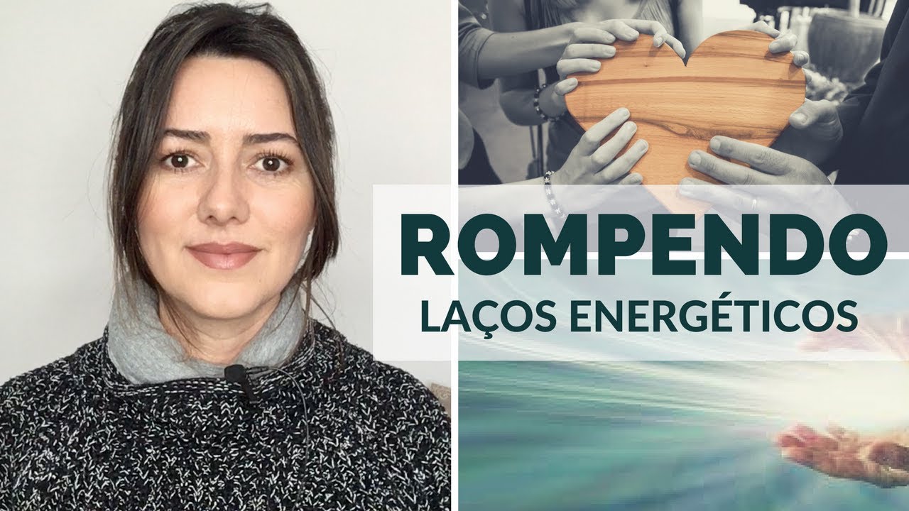 FIM DE RELACIONAMENTOS - CORTANDO CORDÕES ENERGÉTICOS