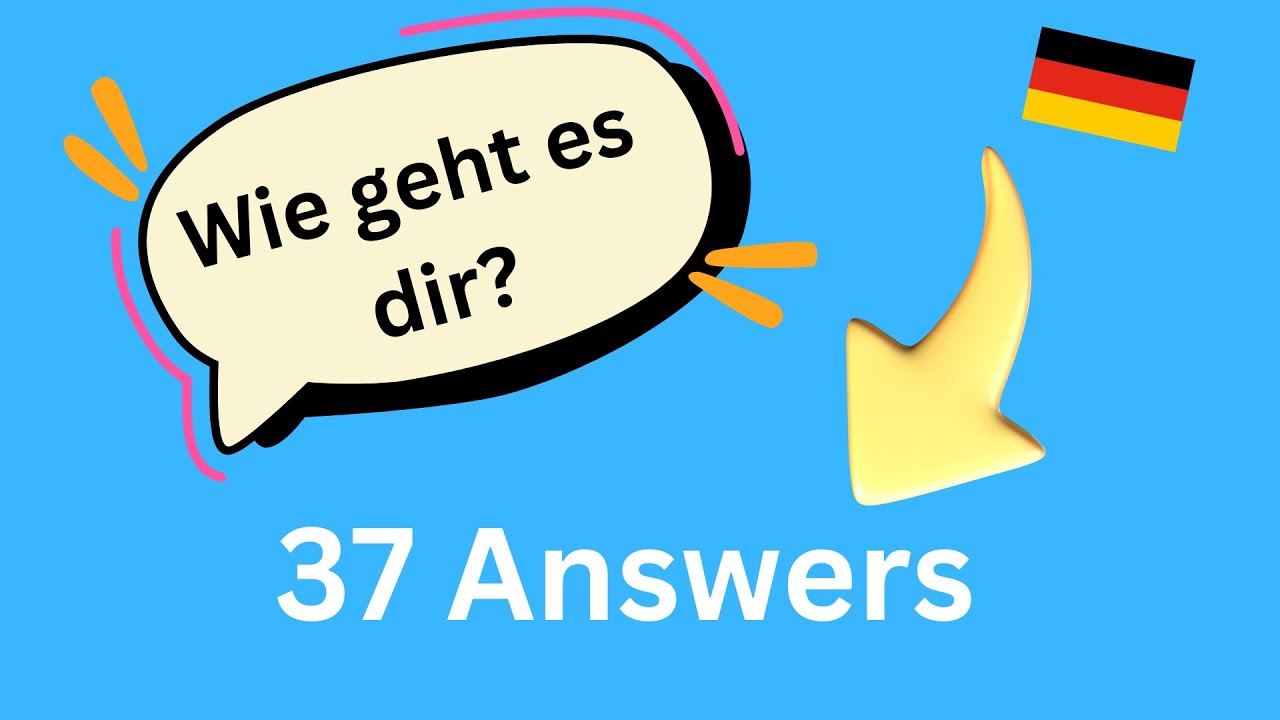 37 Answers to ''Wie geht es dir?'' | 37 Antworten auf ''Wie geht es dir?'' | KidsGerman