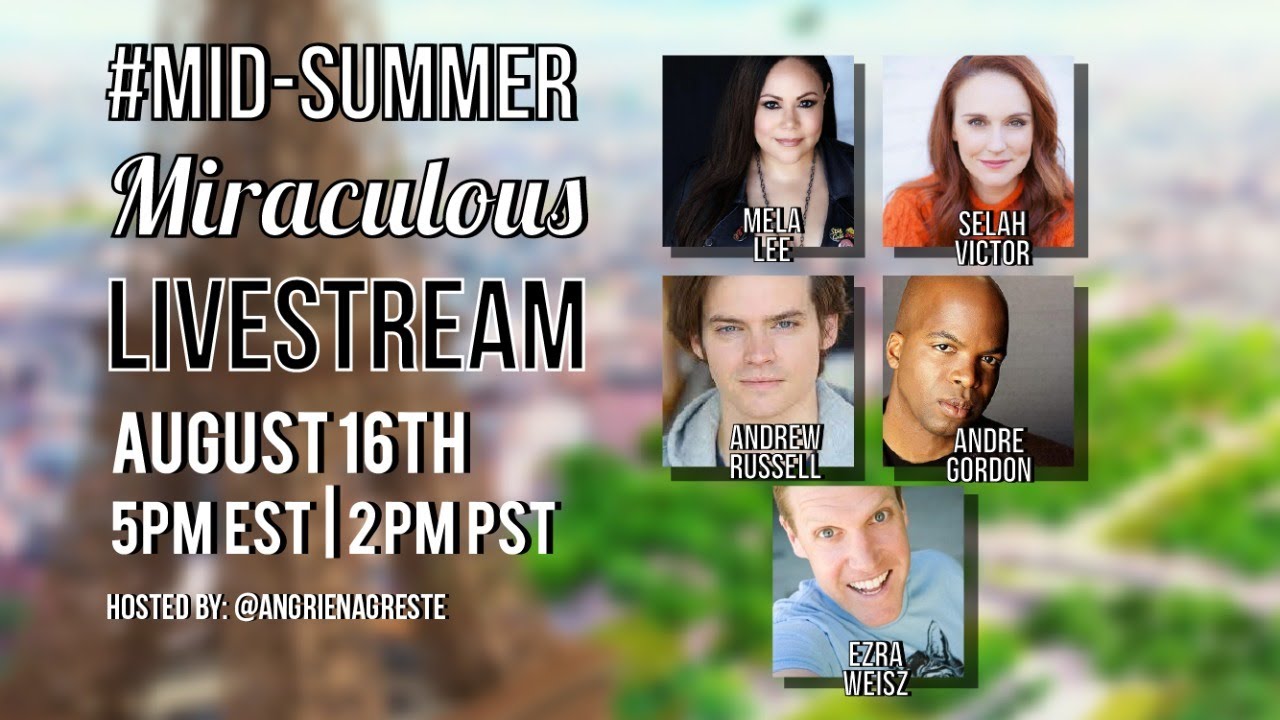 Mid-Summer #Miraculous Live-stream!
