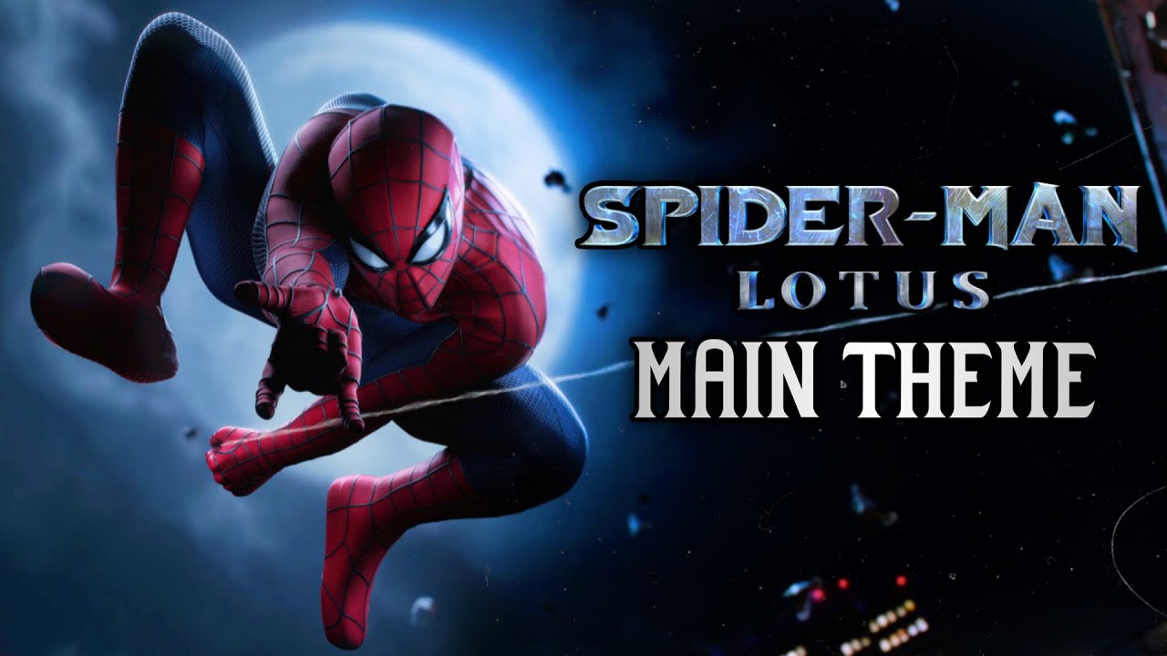 Spider-Man: Lotus - The Capacity for Good | Theme (Fan-Film)