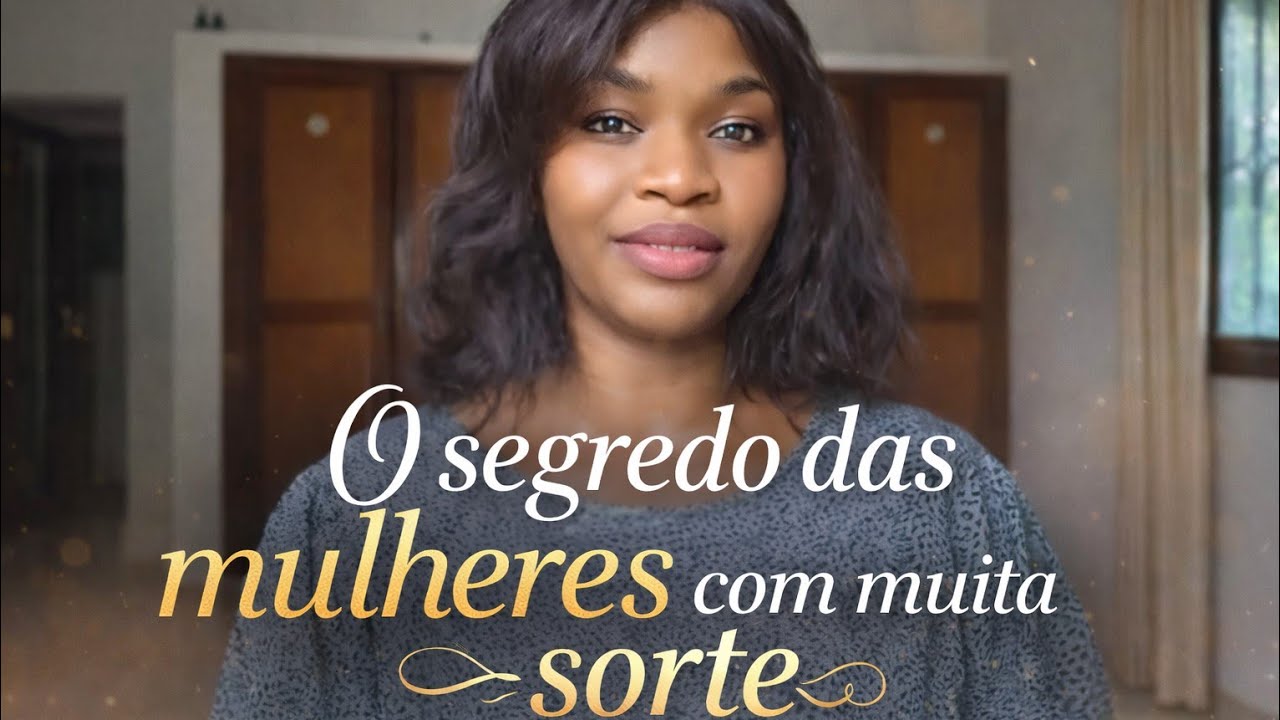 Elas Não Têm Sorte — Elas Treinam Isto Todos os Dias | Como Ser Uma Mulher de Sorte