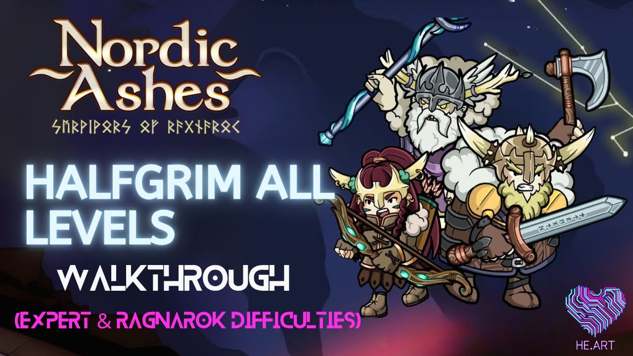 Nordic Ashes - Halfgrim All Levels Walkthrough (Expert & Ragnarok Difficulties)