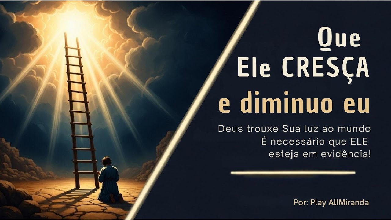 É NECESSÁRIO QUE ELE CRESÇA 🌿 João 3:22-36 🎻Indie Folk Acústico