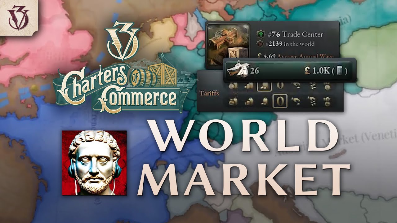 Charters of Commerce, a tutorial tour of&hellip; the World Market and Trade | Victoria 3