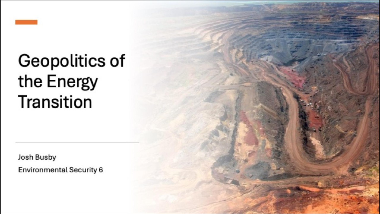 Week 6 - Geopolitics of the Energy Transition - Environmental Security