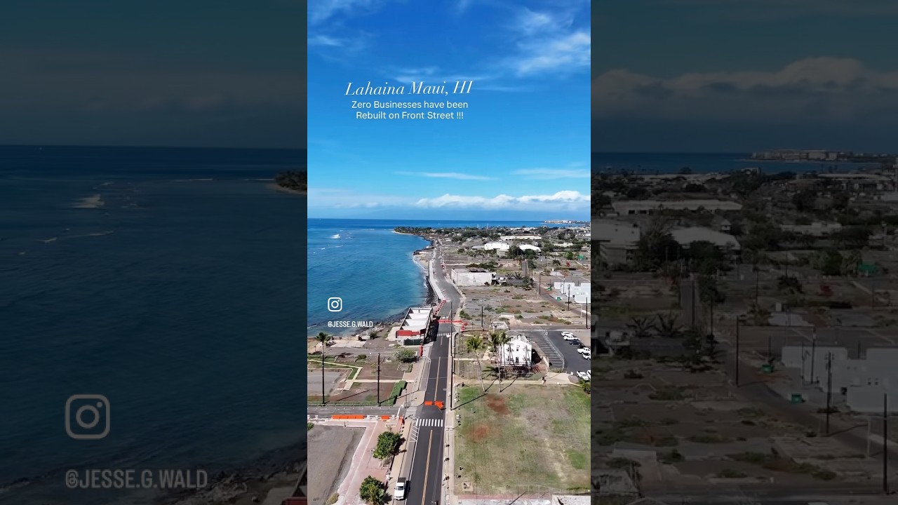 Lahaina Maui, HI - 2.5 Years after🔥 - 0 Businesses have started construction #lahaina #maui #hawaii