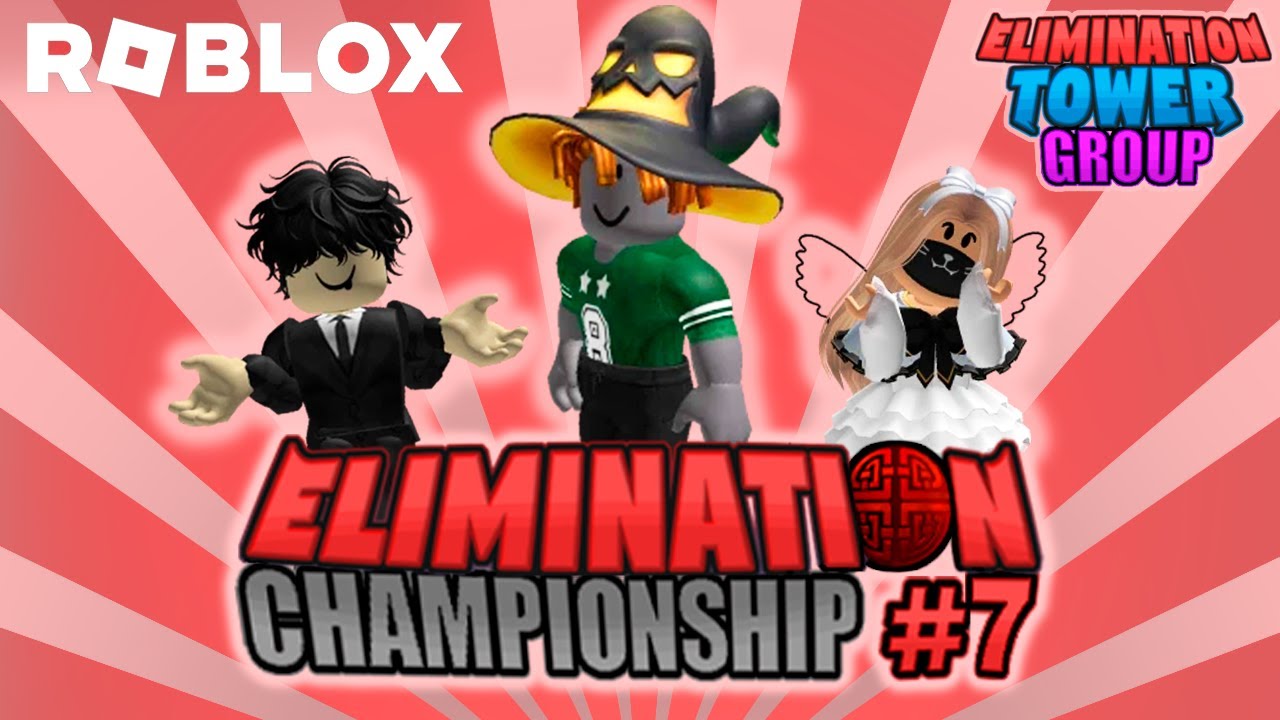 ELIMINATION CHAMPIONSHIP #7 - Roblox Elimination Tower