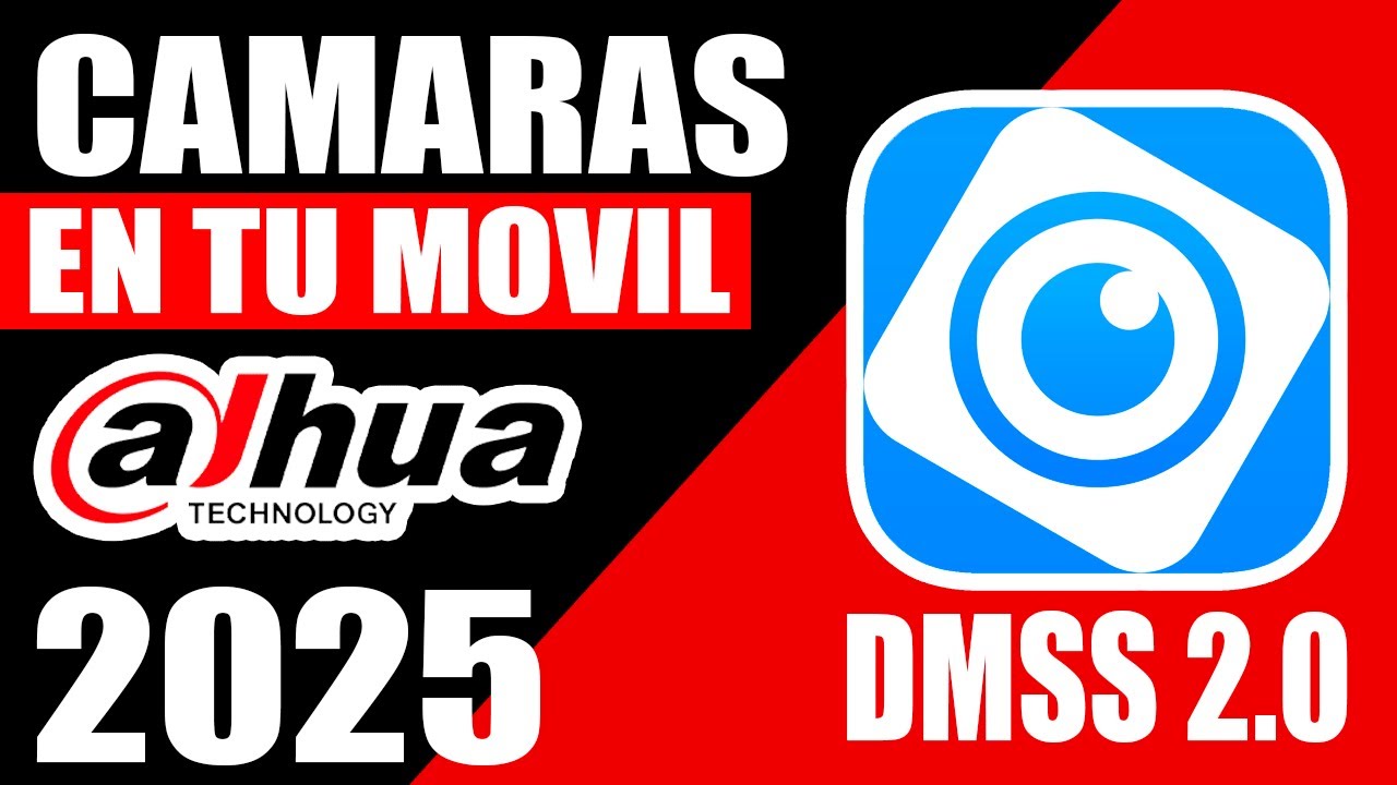 Como ver tus camaras DAHUA en tu MOVIL en  2025 - Nueva version de DMSS 2.0