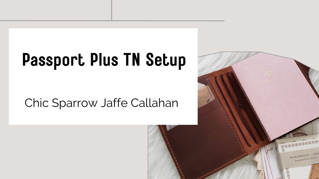 Passport Plus Size Travelers Notebook Planner Setup | Chic Sparrow and Stationery Haul