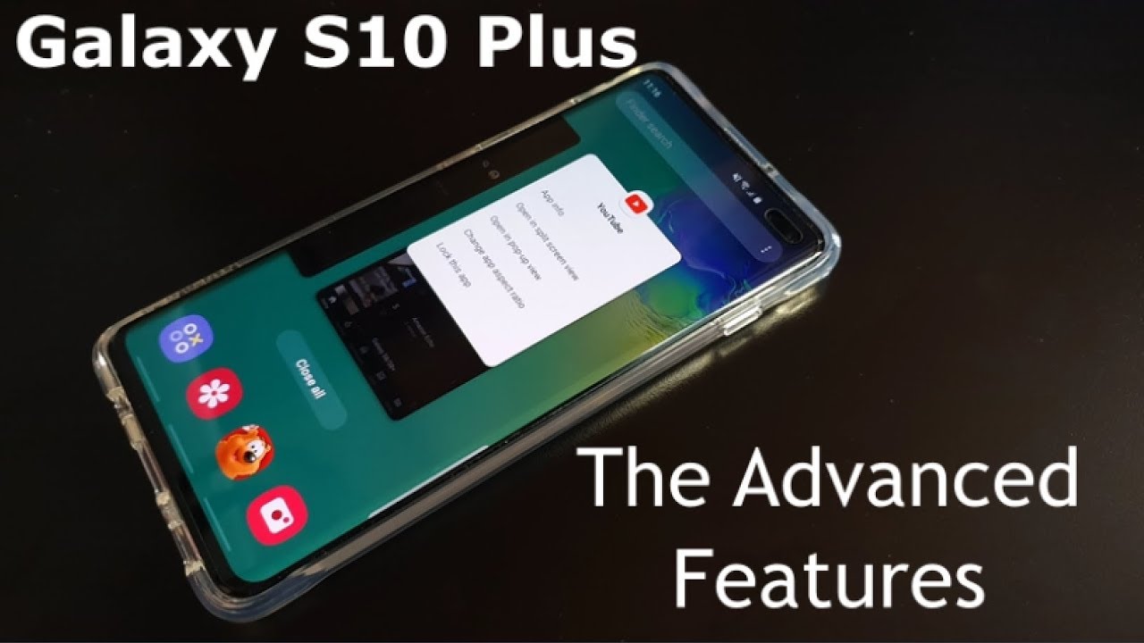 Samsung Galaxy S10 Plus - The Advanced Features