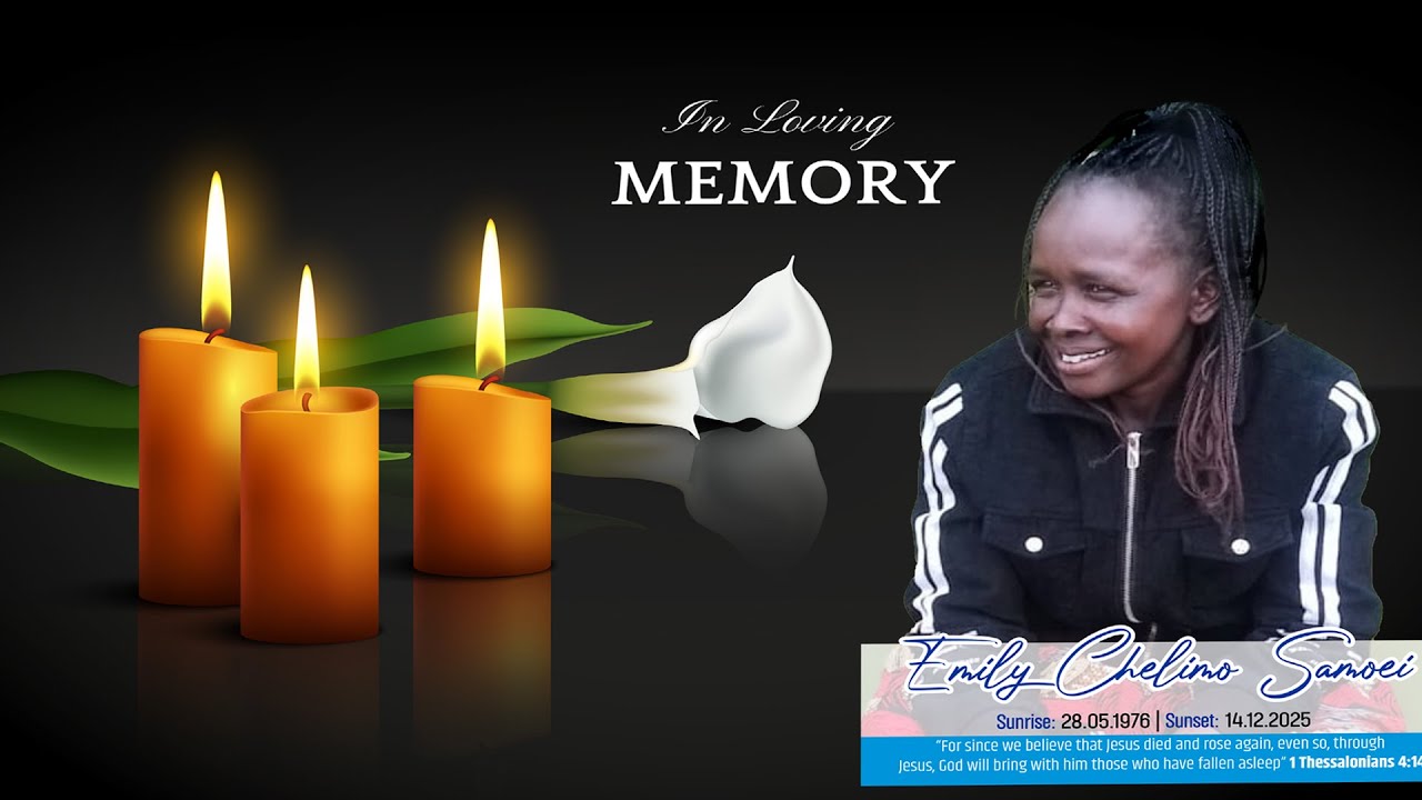 IN LOVING MEMORY OF EMILY CHELIMO SAMOEI