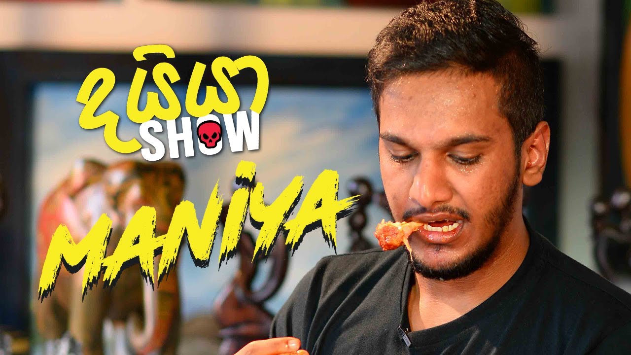 Dayya Show - MANIYA