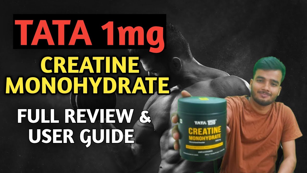 TATA 1mg Creatine Monohydrate? Full Review & Usage Guide