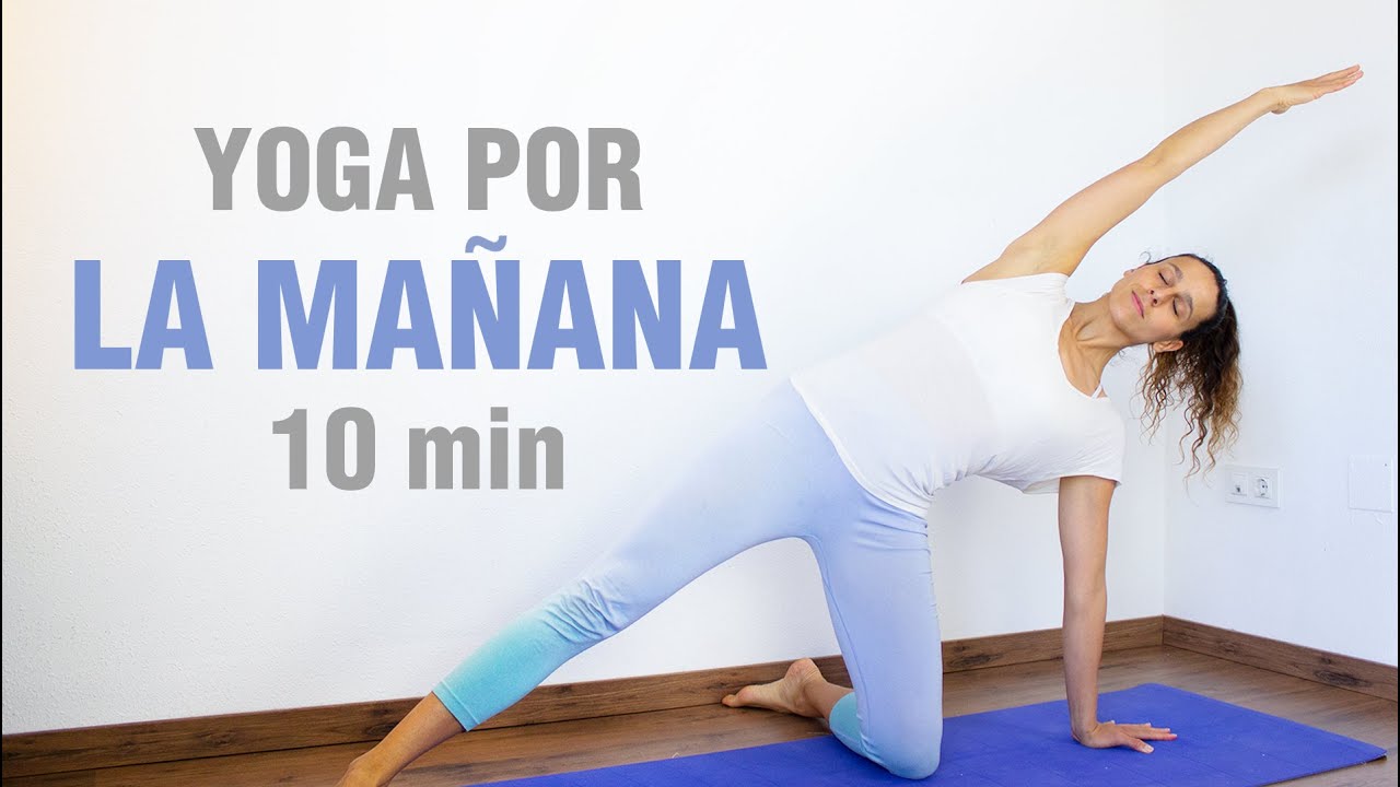 10 min de yoga para estirar todo el cuerpo por la mañana | Siéntete bien y con energía -Anabel Otero
