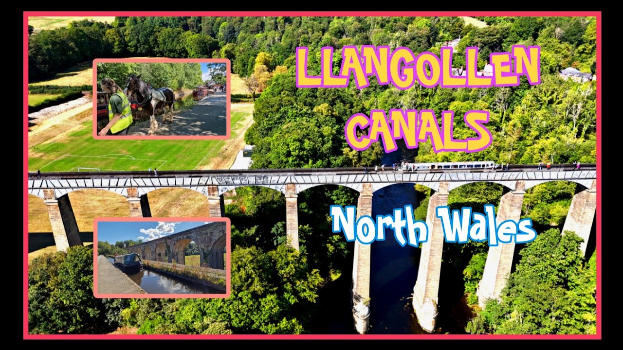LLANGOLLEN CANALS 