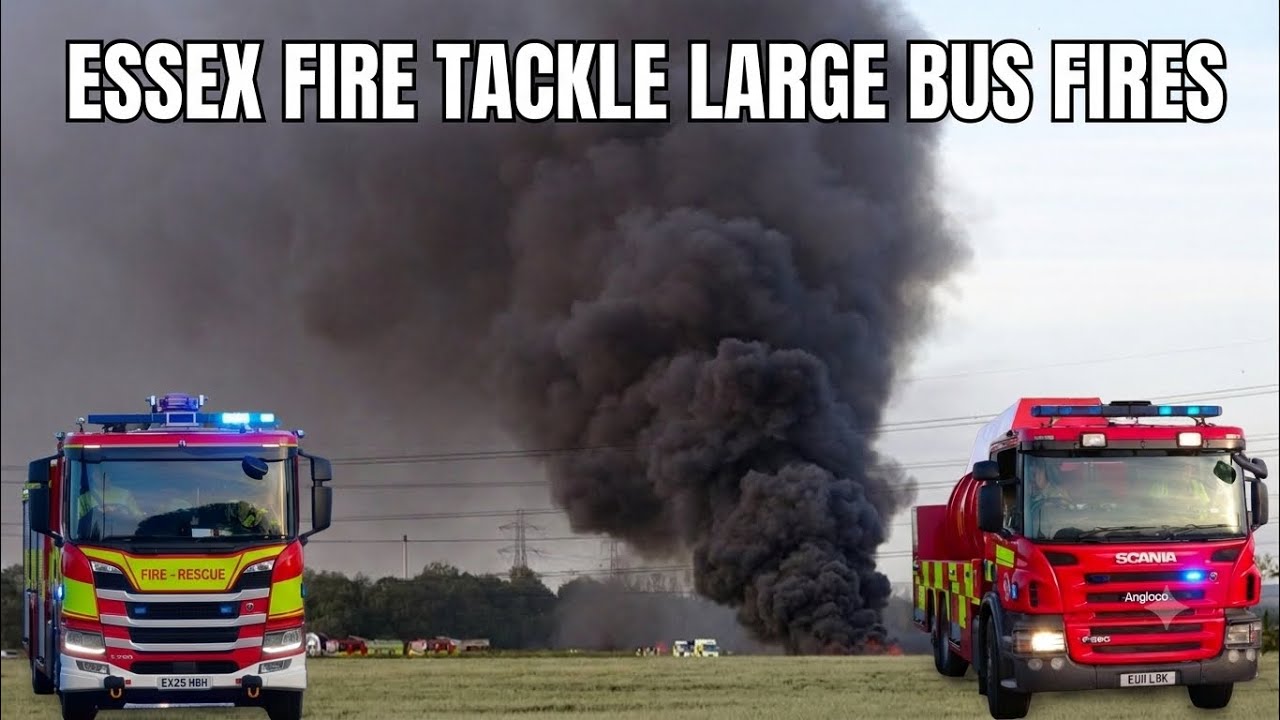 Essex Fire And Rescue Respond To Serious Multi Double Decker Bus Fires 🔥 