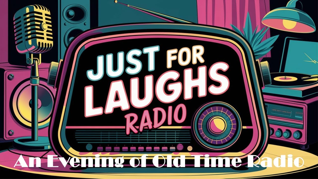 All Night Old Time Radio Shows | Just For Laughs Radio! | Classic OTR Comedy Shows | 8 Hours!