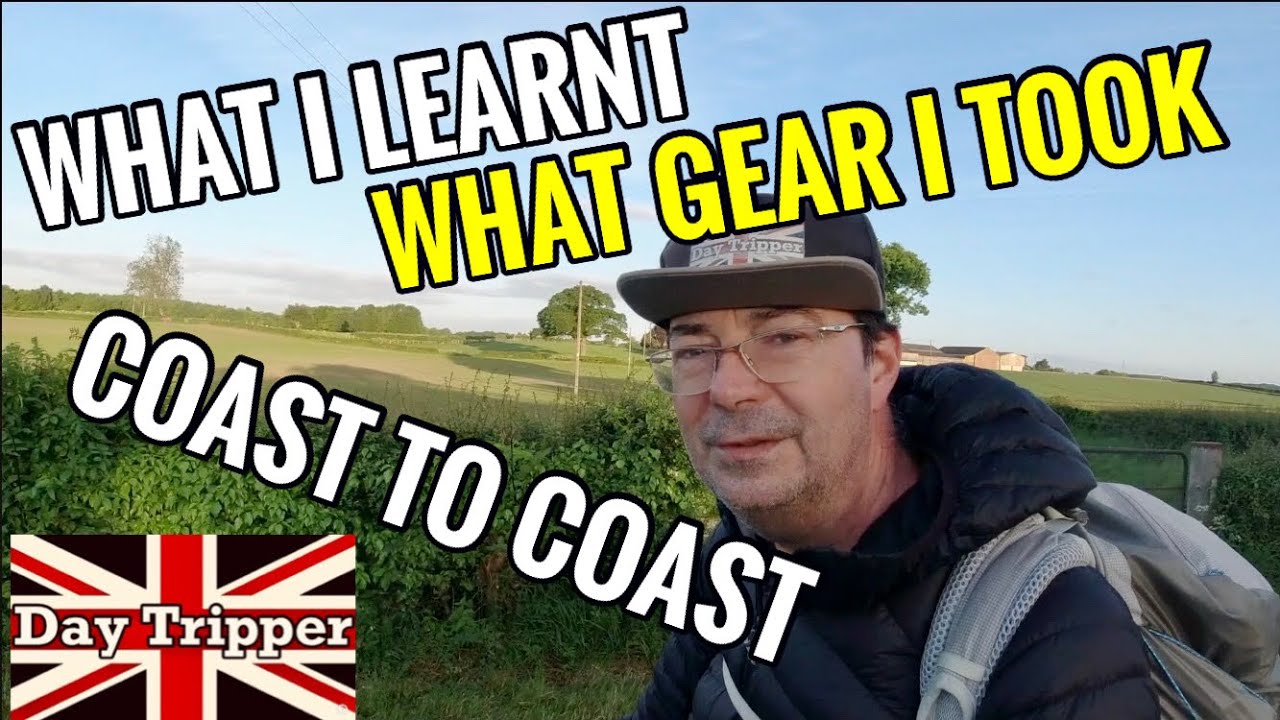 What I Learnt and What Gear I took on the Coast to Coast?