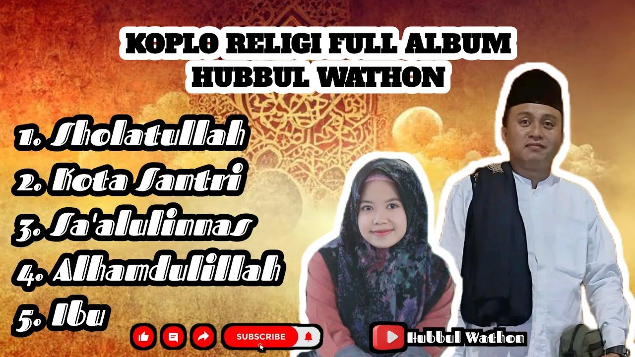 KOPLO RELIGI FULL  ALBUM by HUBBUL WATHON || Miftakul Huda feat Nurul Jannah