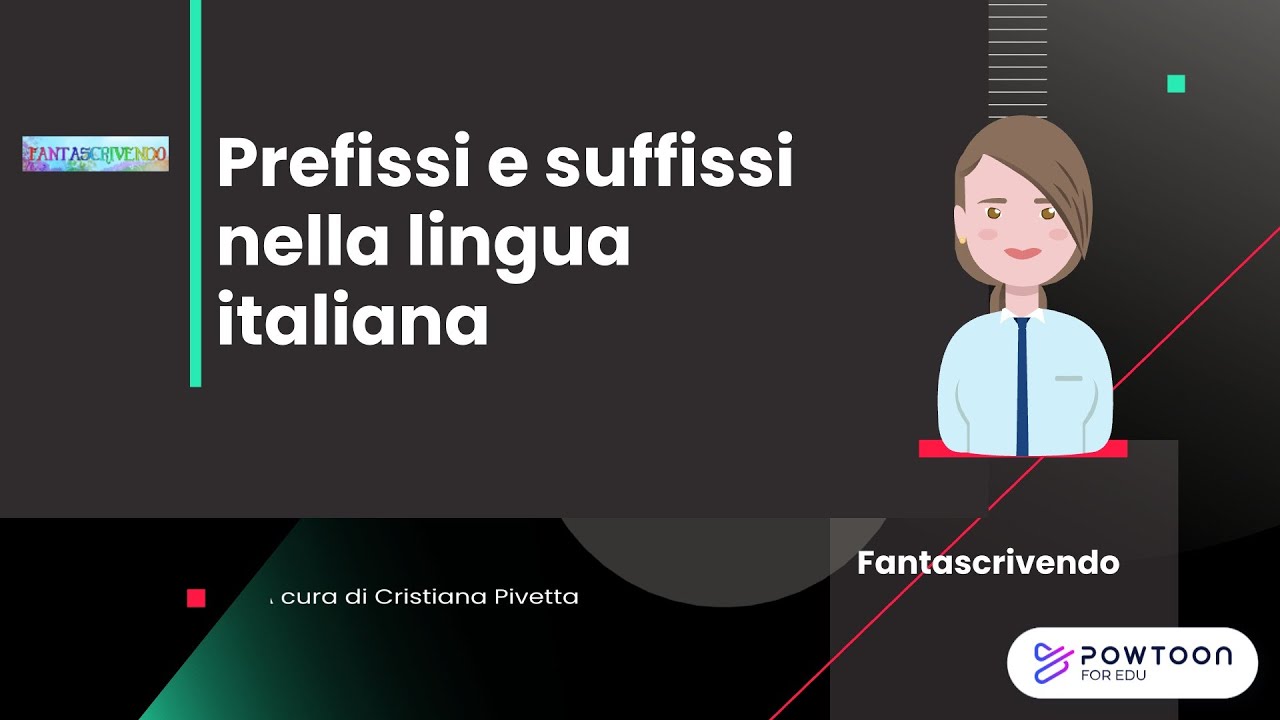 Prefissi e suffissi nella lingua italiana