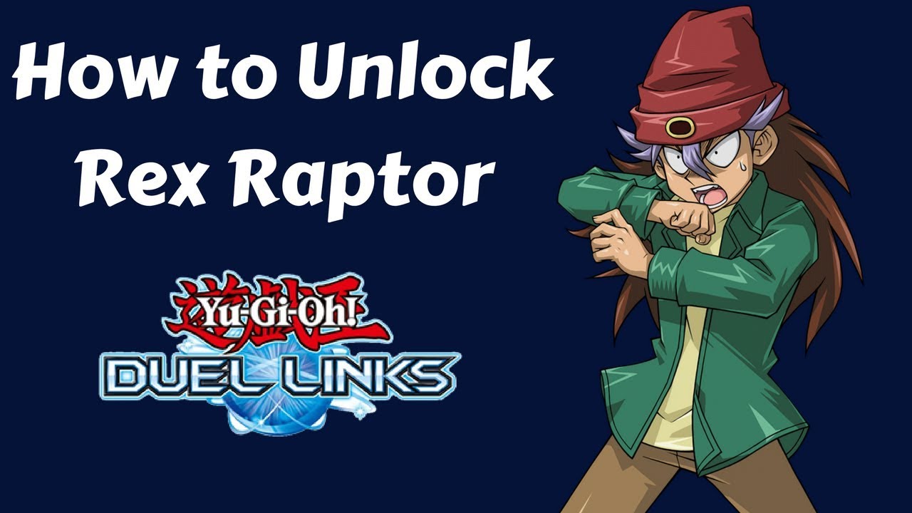 HOW TO UNLOCK REX RAPTOR! - Yu-Gi-Oh! Duel Links