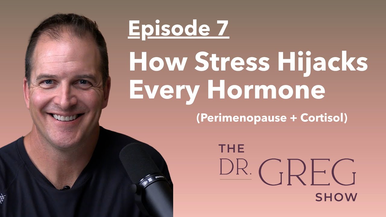How Stress Hijacks Every Hormone (Perimenopause + Cortisol) | Ep. 7