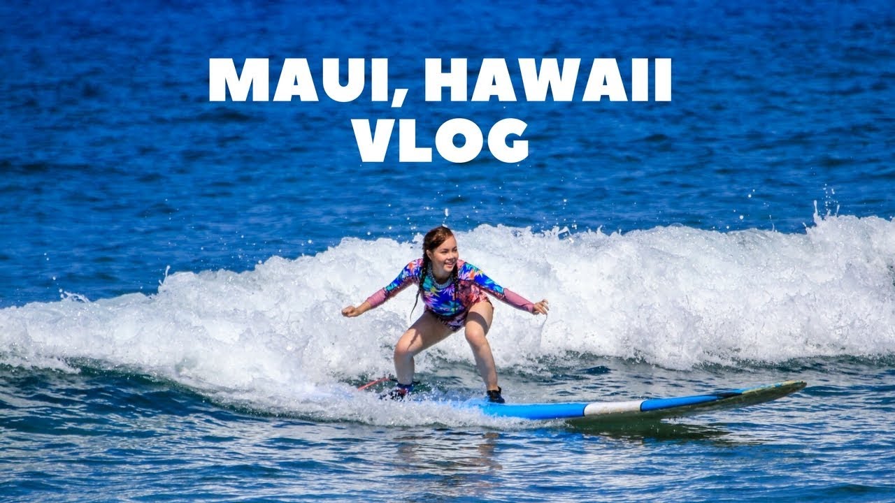 Maui, Hawaii Vlog | 2017 | AnnaMariaPDT