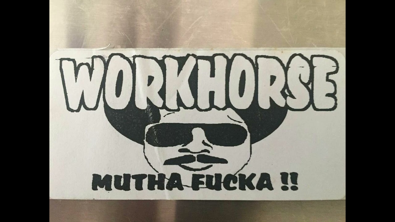 Workhorse - Sell No Wine