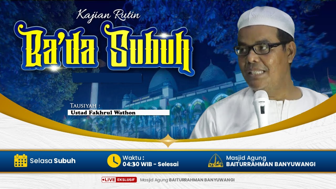 🔴LIVE KAJIAN RUTIN KULIAH SUBUH || USTADZ FAKHRUL WATHON