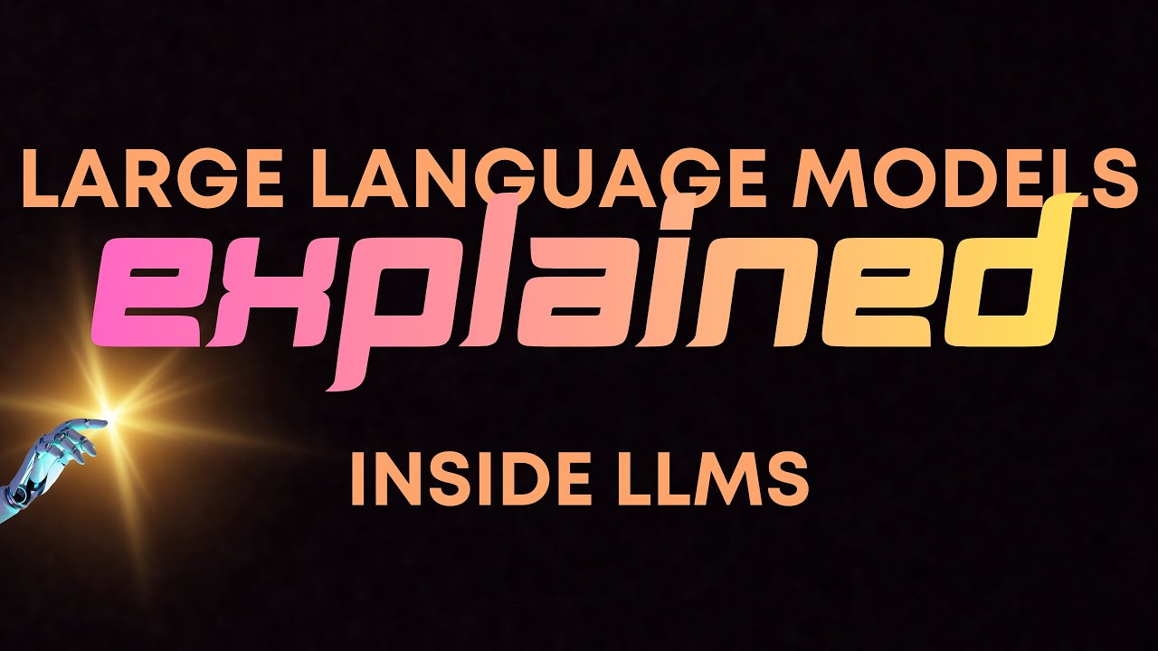 LLMs Explained: Inside Large Language Models