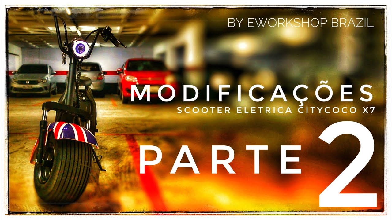 Modificações Parte 2 Patinete Scooter Elétrico Citycoco X7